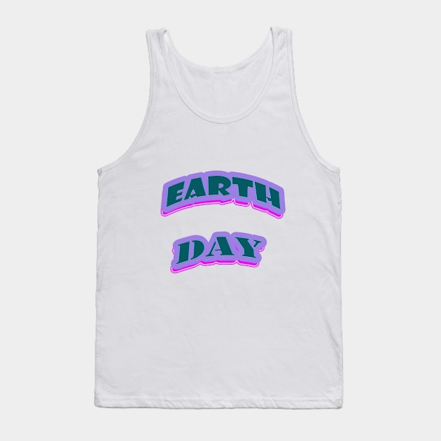 Earth Day Tank Top by Unique world